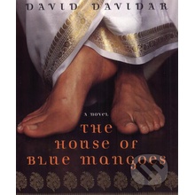 The House of Blue Mangoes - David Davidar