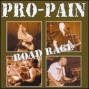 PRO-PAIN: ROAD RAGE CD