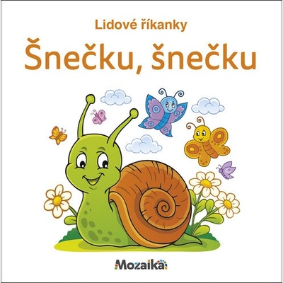 Lidové říkanky Šnečku, šnečku