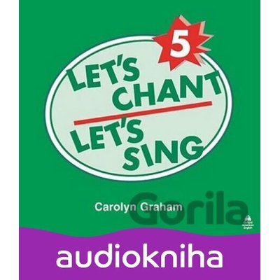 Let´s Chant, Let´s Sing 4: Audio CD - Caroline Graham