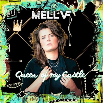 Mell VF - QUEEN OF MY CASTLE CD