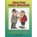 Practise your Speaking