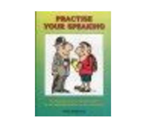 Practise your Speaking