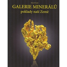 Galerie minerálů - poklady naší Země - Vanek Marcel