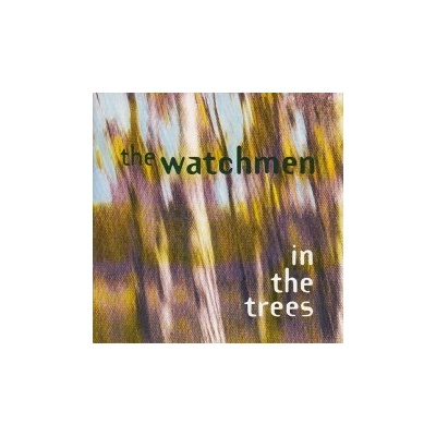 Watchmen - In The Trees CD