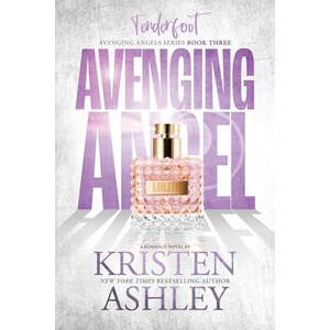 Avenging Angels | Kristen Ashley (ISBN: 9781954680760)