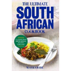 Ultimate South African Cookbook | Slavka Bodic (2021)