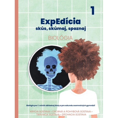ExpEdícia - Biológia 7. ročník, pracovná učebnica 1
