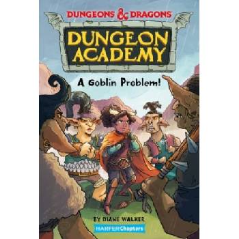 Dungeons & Dragons: A Goblin Problem Walker Diane