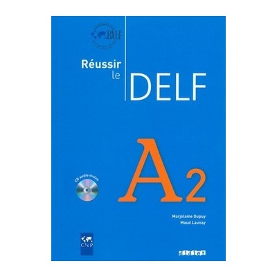 Réussir le Delf A2 s audio CD