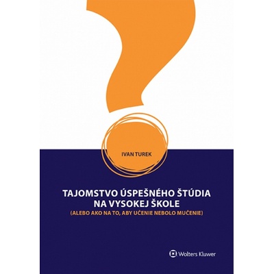 Tajomstvo úspešného štúdia na vysokej škole - Kol.