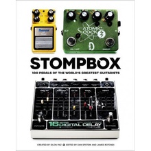 Stompbox: 100 Pedals of the World's Greatest Guitarists