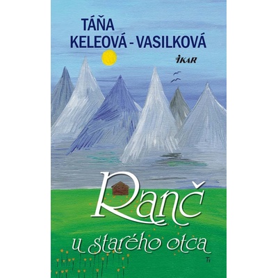 Ranč u starého otca : Táňa Keleová-Vasilková