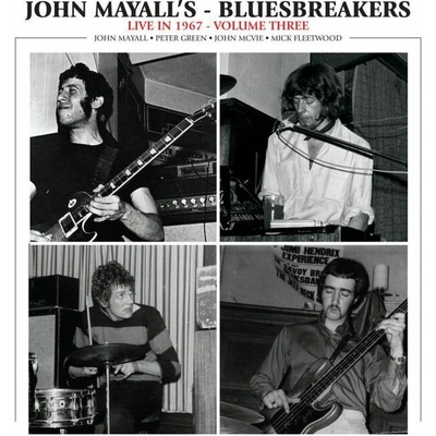 MAYALL, JOHN & THE BLUESB - LIVE IN 1967 VOLUME 3 LP