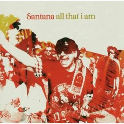 Santana - All That I Am CD