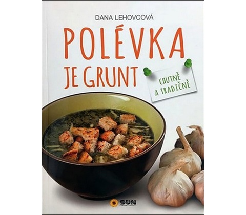 Polévka je grunt