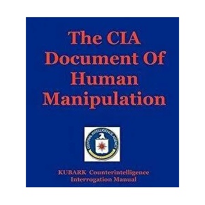 CIA Document of Human Manipulation (ISBN: 9781441412973)