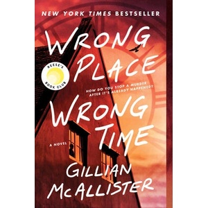 Wrong Place Wrong Time | MCALLISTER GILLIAN (ISBN: 9780063252356)
