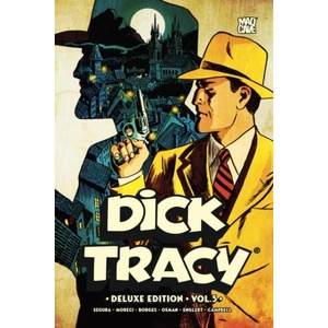 Dick Tracy Vol. 3 Deluxe Edition | Michael Moreci, Chantelle Aimee-Osman, Geraldo Borges, Craig Cermak, Emiliana Pinna (ISBN: 9781545828618)
