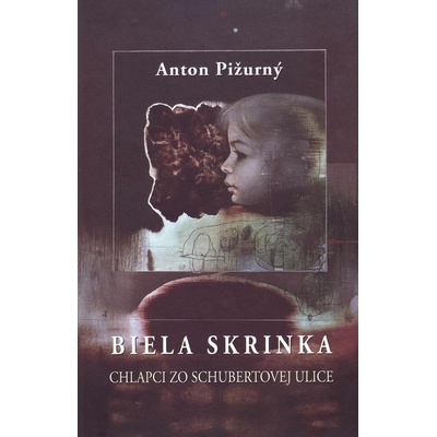 Biela skrinka - Anton Pižurný