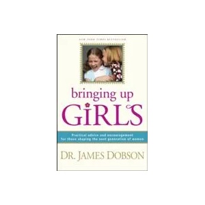 Bringing Up Girls | James Dobson (ISBN: 9781414301273)