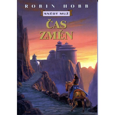 Snědý muž 1: Čas změn - Robin Hobb