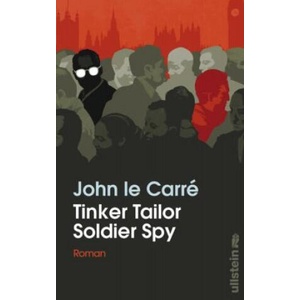 Tinker Tailor Soldier Spy | John Le Carré (ISBN: 9783550201875)