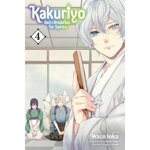Kakuriyo: Bed and Breakfast for Spirits, Vol. 4 (ISBN: 9781974704996)