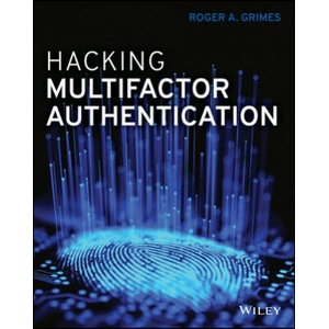 Hacking Multifactor Authentication | Roger A. Grimes (ISBN: 9781119650799)
