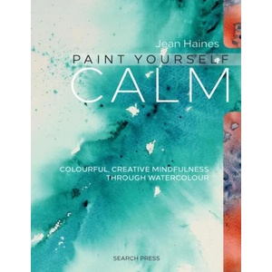 Paint Yourself Calm | Jean Haines (2016)