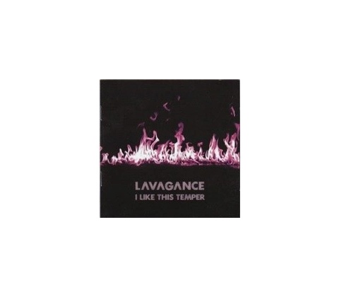 Lavagance - I like this temper