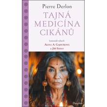 Tajná medicína Cikánů - Pierre Derlon