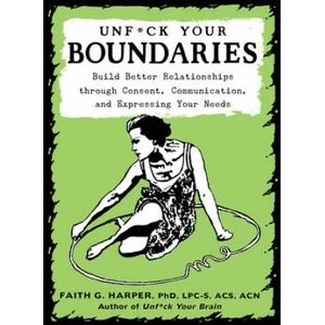 Unfuck Your Boundaries | Acs Acn Harper Lpc-S (ISBN: 9781621061007)