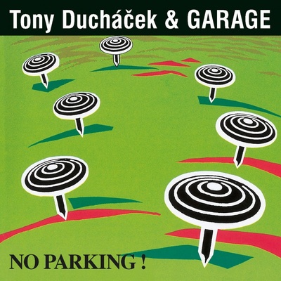 Ducháček Tony & Garage - No Parking LP
