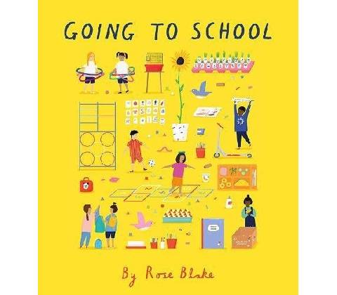 Going to School Blake Rose