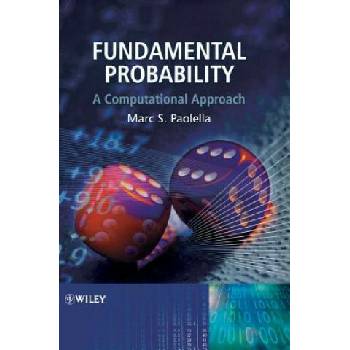 Fundamental Probability - A Computational Approach