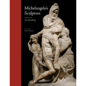 Michelangelo's Sculpture | Leo Steinberg (ISBN: 9780226482576)