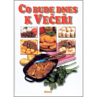 Co bude dnes k večeři