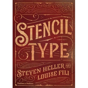 Stencil Type | Steven (School of Visual Arts in New York) Heller, Louise Fili (ISBN: 9780500291900)