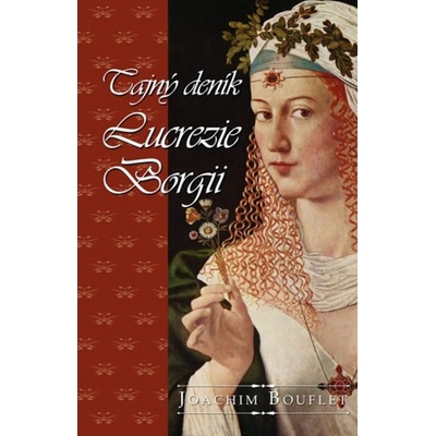 Tajný deník Lukrecie Borgie - Joachim Bouflet