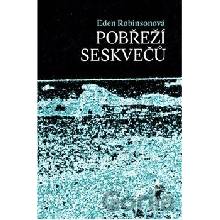 Pobřeží seskvečů - Eden Robinsonová