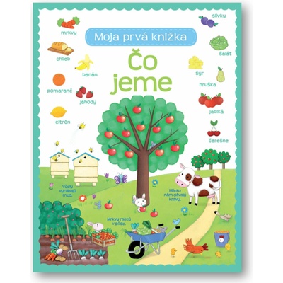 Čo jeme - Moja prvá knižka
