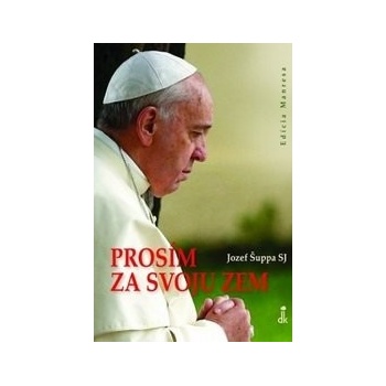 Prosím za svoju zem