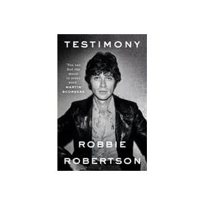 Testimony | Robbie Robertson (ISBN: 9780099510956)
