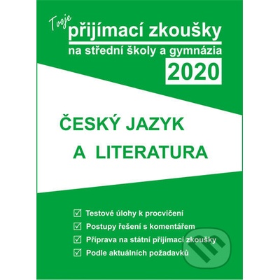 Tvoje přijímací zkoušky 2020 na střední školy a gymnázia: Český jazyk a literatura - neuveden
