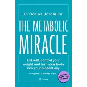 The Metabolic Miracle | Carlos Jaramillo (ISBN: 9786070781674)