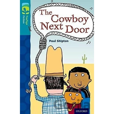 Oxford Reading Tree TreeTops Fiction: Level 9 More Pack A: The Cowboy Next Door
