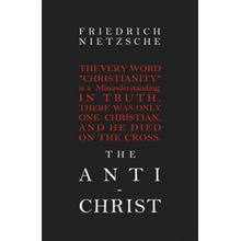 The Anti-Christ - Friedrich Nietzsche