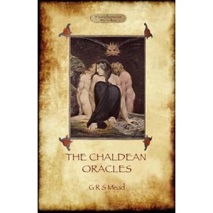 Chaldean Oracles | George Robert Mead (ISBN: 9781908388261)