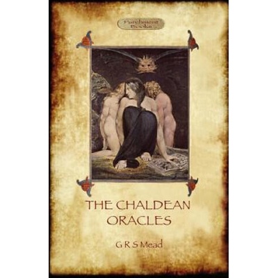Chaldean Oracles | George Robert Mead